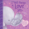 I Will Always Love You (Board Book)